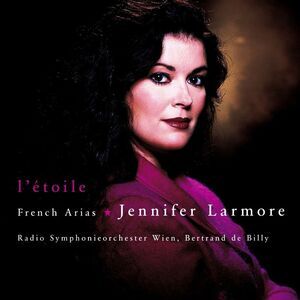Jennifer Larmore - L'etoile: French Arias  CD